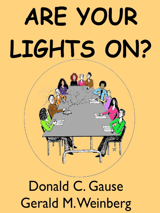 Title details for Are Your Lights On? by Gerald M. Weinberg - Available
